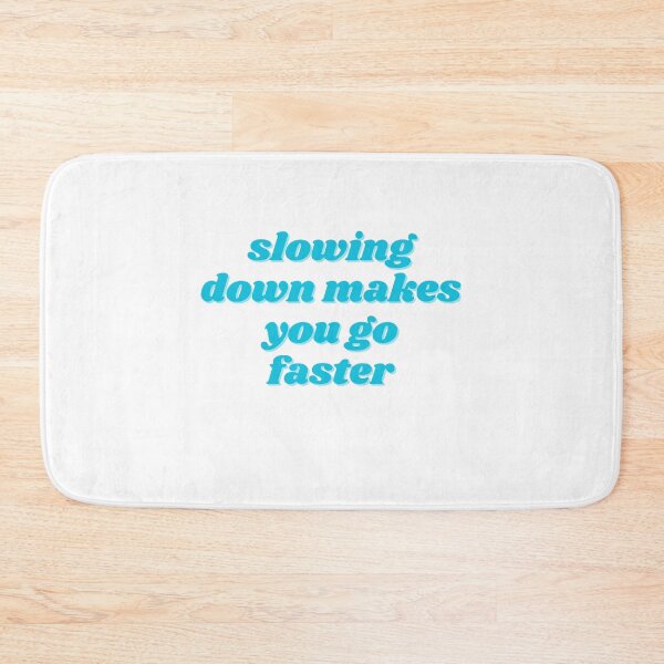 Item preview, slowing down makes you go faster  designed and sold by ChiWellness Shop.