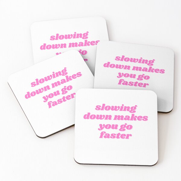 Item preview, slowing down makes you go faster, pink designed and sold by ChiWellness Shop.