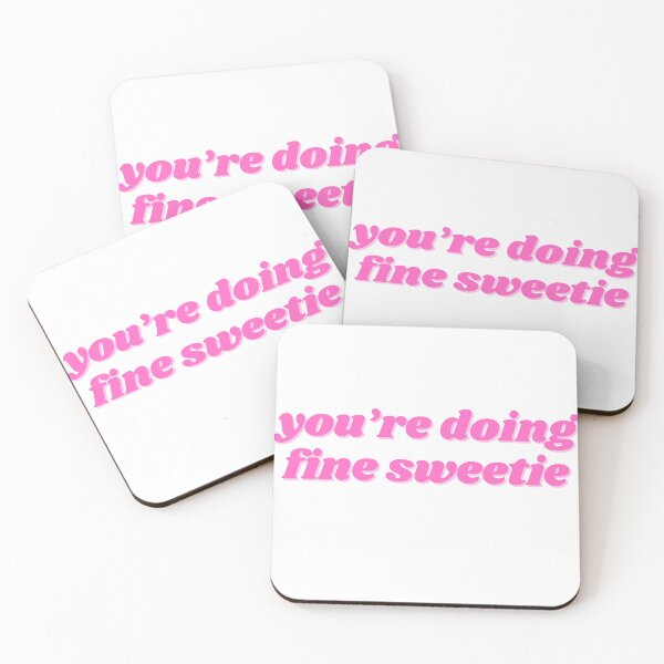 Item preview, you're doing fine sweetie, pink designed and sold by ChiWellness Shop.