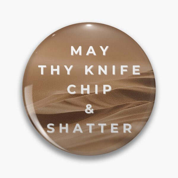 Item preview, May thy knife chip & shatter designed and sold by Arrows Designs.