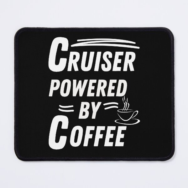 Item preview, Cruiser powered by coffee designed and sold by annoying-shirts.