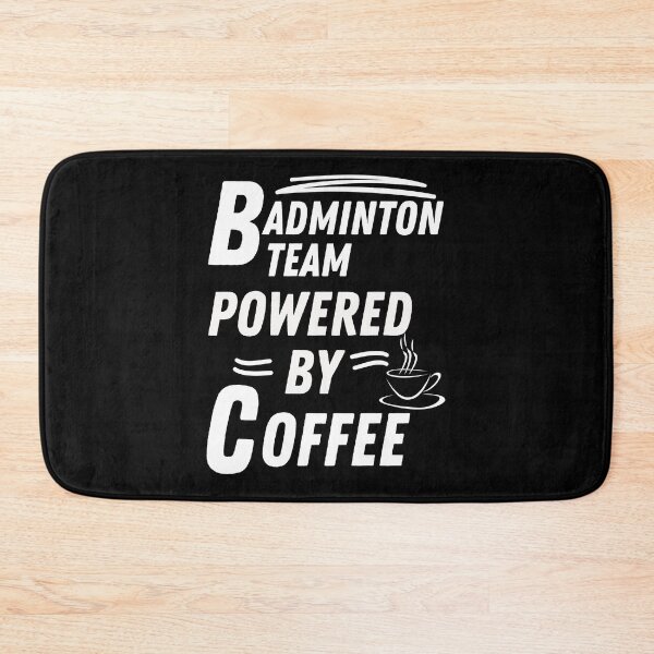 Item preview, Badminton team powered by coffee designed and sold by annoying-shirts.