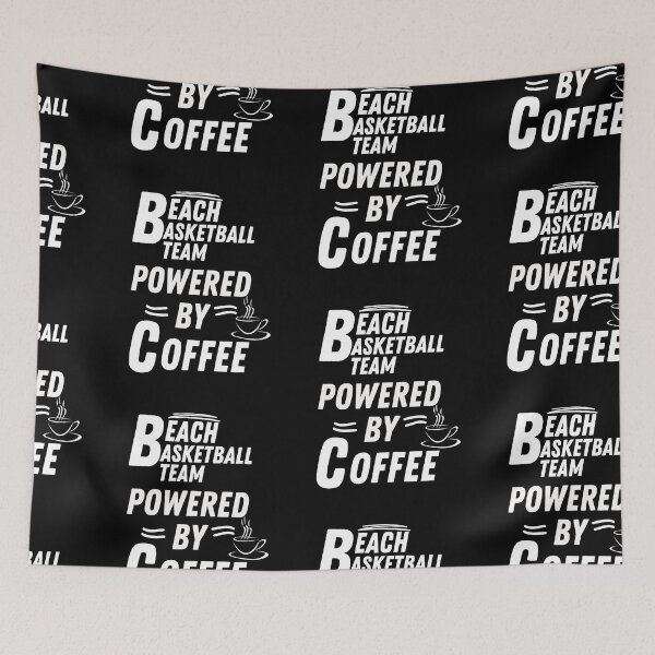 Item preview, Beach basketball team powered by coffee designed and sold by annoying-shirts.