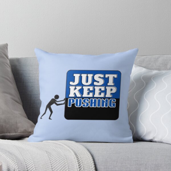 Item preview, Sky blue Just Keep Pushing Motivational Mindset Growth designed and sold by LUCKYHAPPYFINDS.
