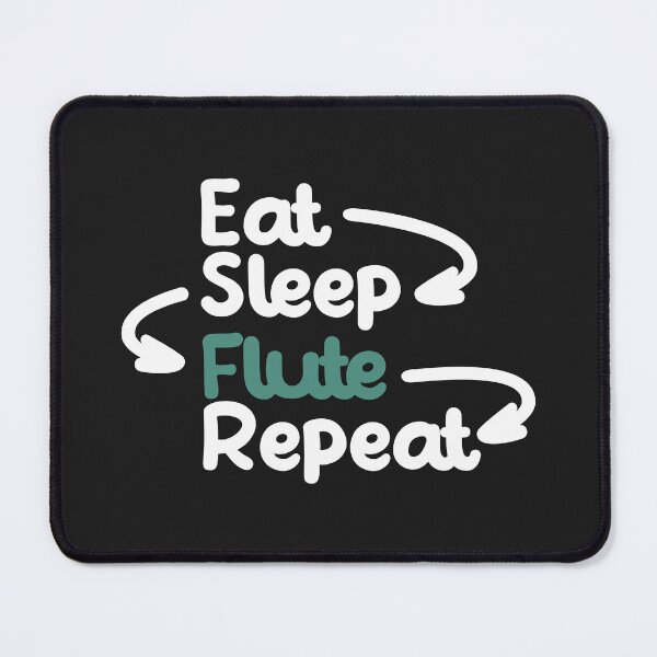 Item preview, Flute Eat Sleep Repeat designed and sold by pumplogos.