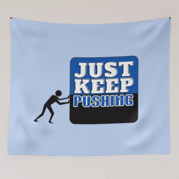 Item preview, Sky blue Just Keep Pushing Motivational Mindset Growth designed and sold by LUCKYHAPPYFINDS.