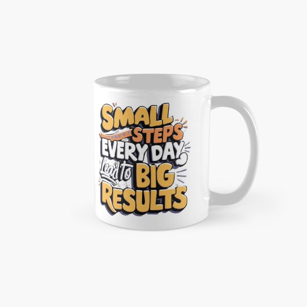 Item preview, Small Steps Every Day, Lead to Big Results designed and sold by deluxedigital1.