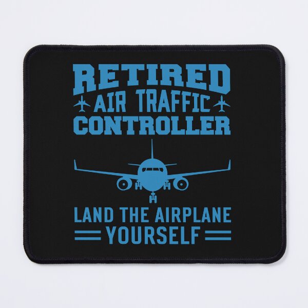 Item preview, Retired Air Traffic Controller Land The Plane Yourself designed and sold by AlienOccupation.