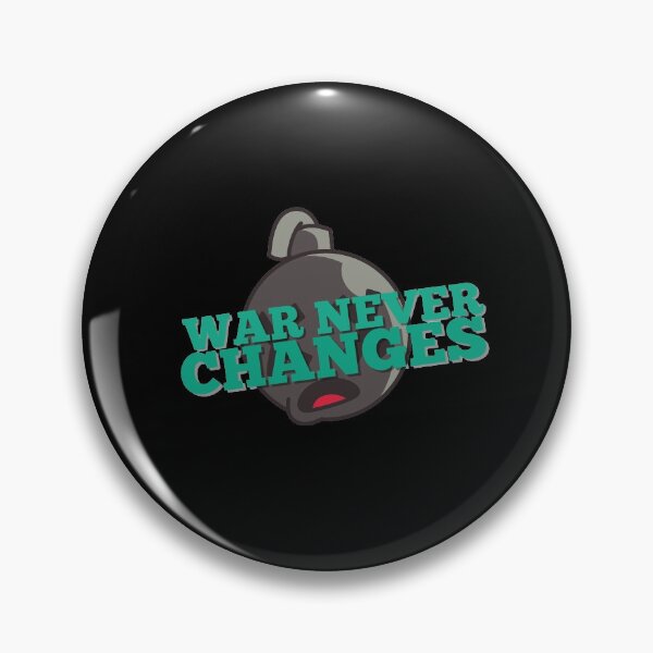 Item preview, WAR NEVER CHANGED FALL OUT designed and sold by crispis29.