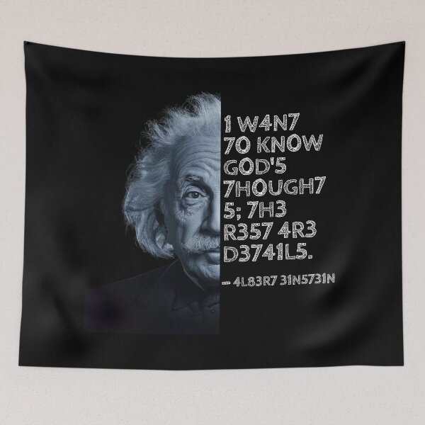 Item preview, Albert Einstein quote: I want to know God's thoughts; the rest are details. designed and sold by UrbanStoic.