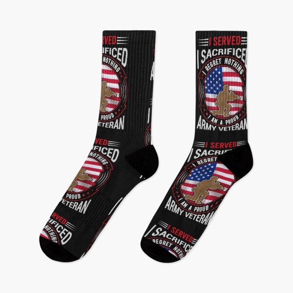 Item preview, I served I sacrificed I regret nothing I am a proud army veteran designed and sold by marfanna.