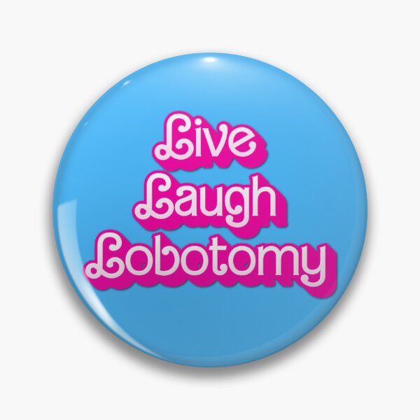 Item preview, Live Laugh Lobotomy designed and sold by theuptwnclown.