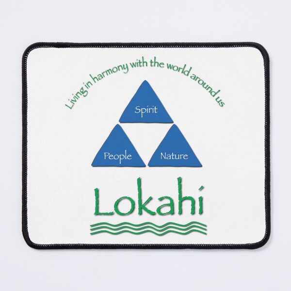 Item preview, Lokahi - harmony with the world around us designed and sold by verlnelson.