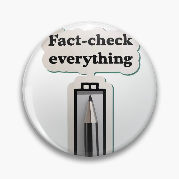 Item preview, Fact-Check Everything - Journalism Inspiration designed and sold by NiftyWrx.