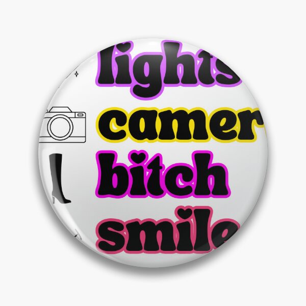 Item preview, Lights, Camera, Bitch, Smile designed and sold by redwhiteandrae.