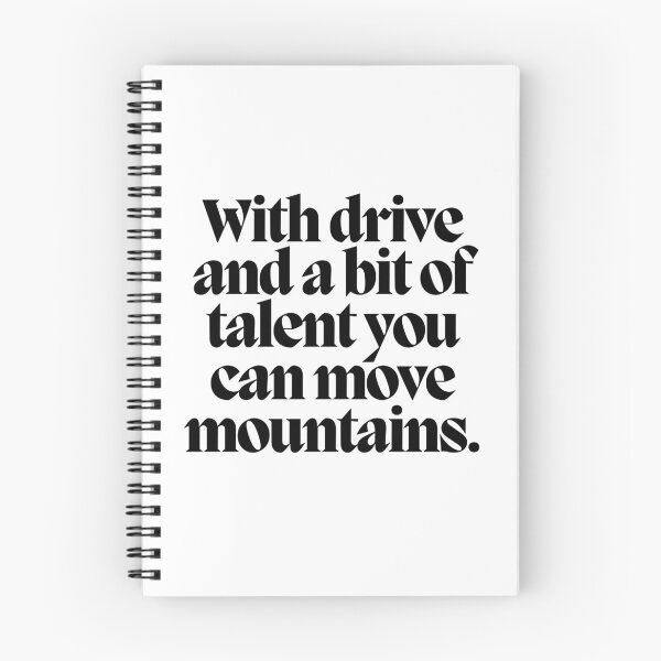 Item preview, With drive and a bit of talent you can move mountains.  designed and sold by CharmStudio.