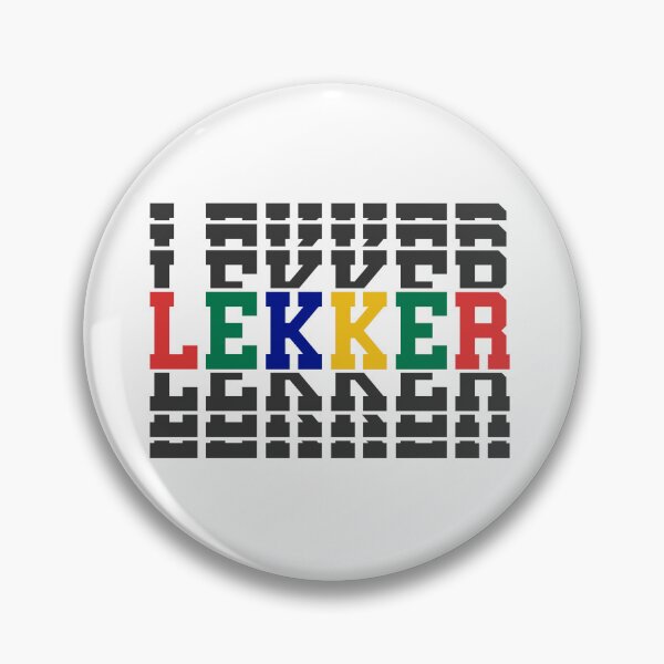 Item preview, Lekker- Something that is too good designed and sold by Juanita Janari.