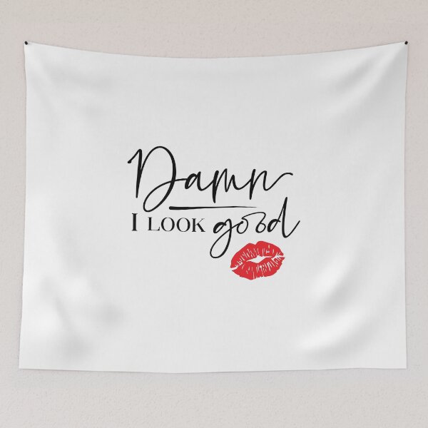 Item preview, Damn! I look Good ?? designed and sold by Minimal_Designs.