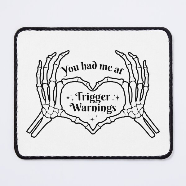 Item preview, You had me at trigger warnings designed and sold by Neadoodles.