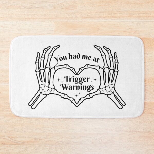 Item preview, You had me at trigger warnings designed and sold by Neadoodles.