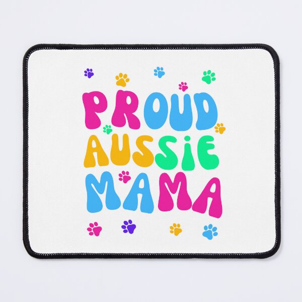 Item preview, Proud Aussie Mama designed and sold by Fredster1966.