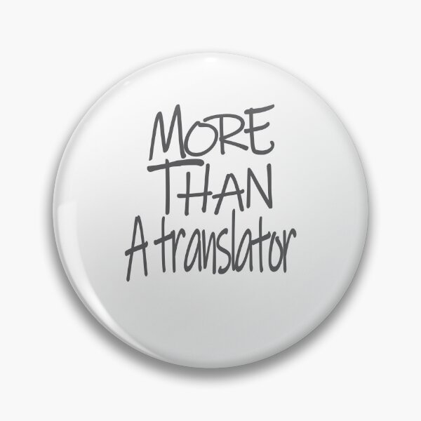 Item preview, More than A Translator Optimism Saying designed and sold by YAHIA-14.