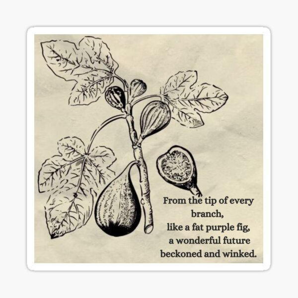 Item preview, sylvia plath "fig tree" sticker designed and sold by elleirb designs<3.