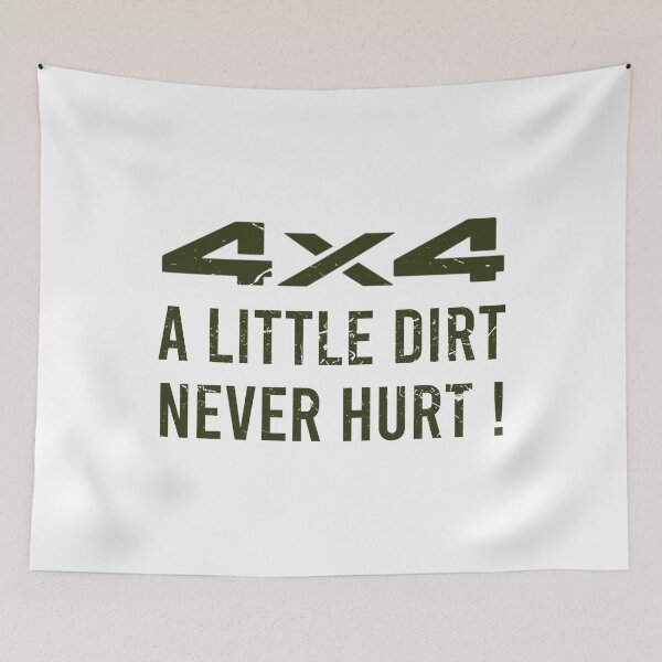 Item preview, 4x4, A Little Dirt Never Hurt! designed and sold by AndrewY.