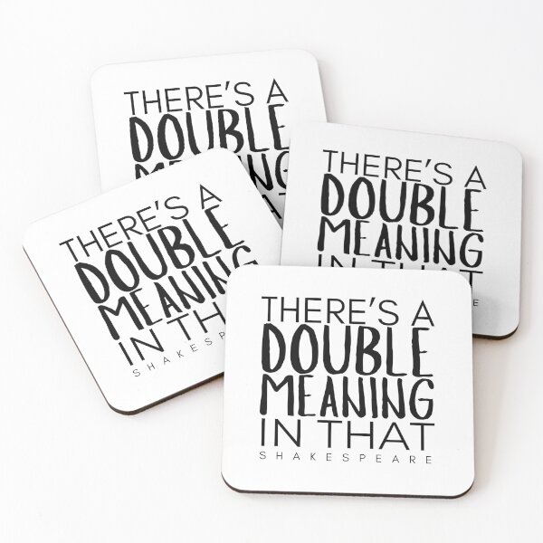 Item preview, “There’s A Double Meaning In That” Shakespeare Quote designed and sold by TheWriteHand.