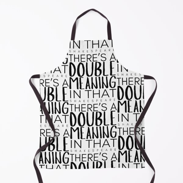 Item preview, “There’s A Double Meaning In That” Shakespeare Quote designed and sold by TheWriteHand.