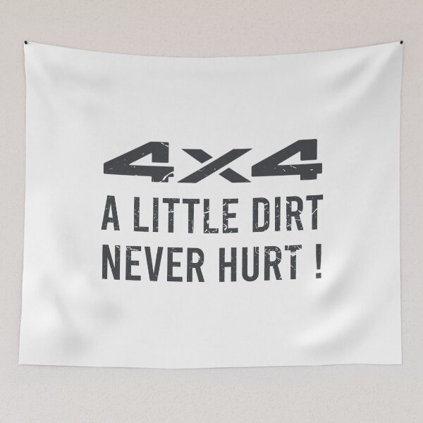 Item preview, 4x4, A Little Dirt Never Hurt! designed and sold by AndrewY.
