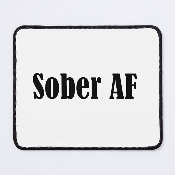 Item preview, Sober AF designed and sold by Hustl3AsUsu4l.