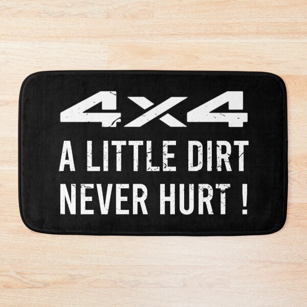 Item preview, 4x4, A Little Dirt Never Hurt! designed and sold by AndrewY.
