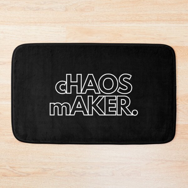 Item preview, Chaos maker funny quote. designed and sold by Avenius Graphics.