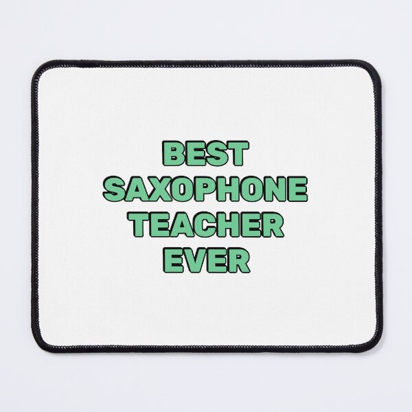 Item preview, Best saxophone teacher ever   designed and sold by Inspirationmotivation.