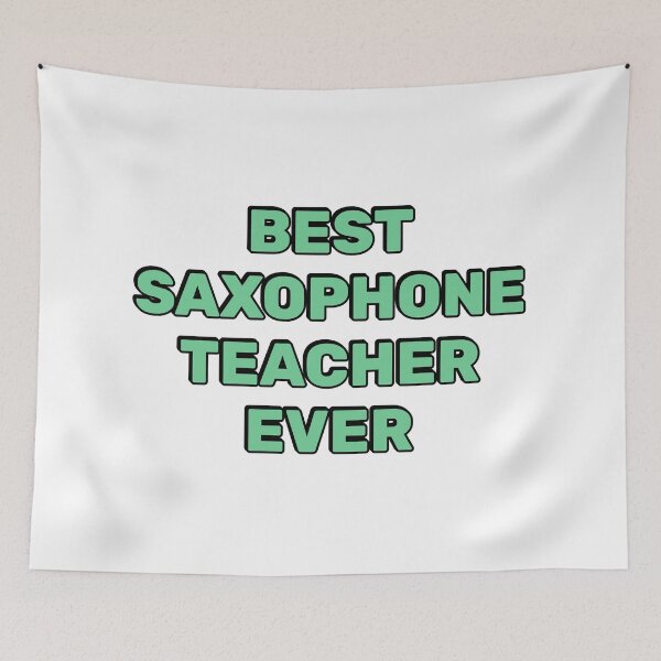 Item preview, Best saxophone teacher ever   designed and sold by Inspirationmotivation.