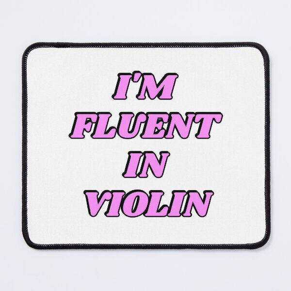 Item preview, Im Fluent in Violin designed and sold by Inspirationmotivation.