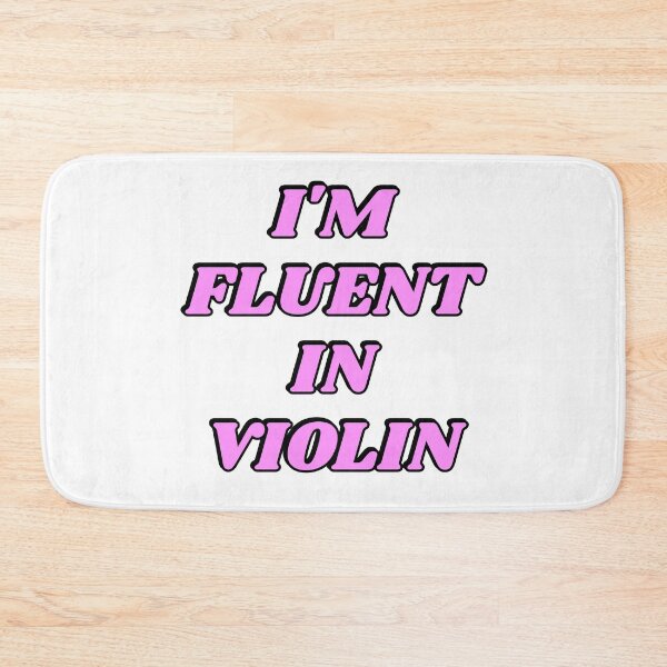 Item preview, Im Fluent in Violin   designed and sold by Inspirationmotivation.