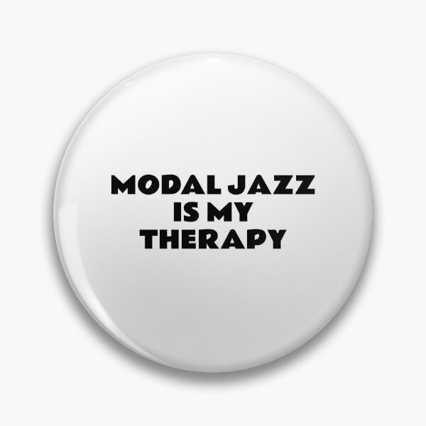Item preview, Modal Jazz Is My Therapy designed and sold by Inspirationmotivation.