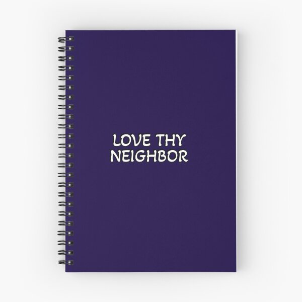 Item preview, Love thy neighbor  designed and sold by Inspirationmotivation.