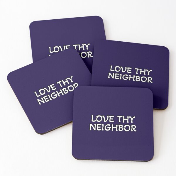 Item preview, Love thy neighbor  designed and sold by Inspirationmotivation.