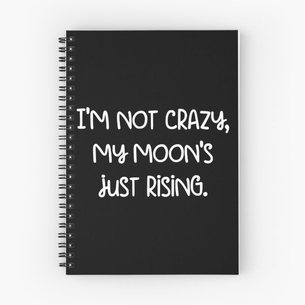 Item preview, I'm not crazy, my moon's just rising. designed and sold by pugshowsfashion.