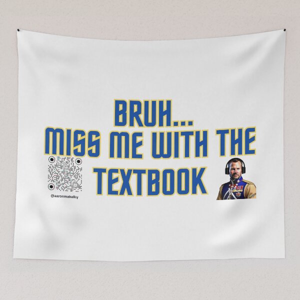 Item preview, Bruh Miss Me With The Textbook designed and sold by Aaron Makelky.