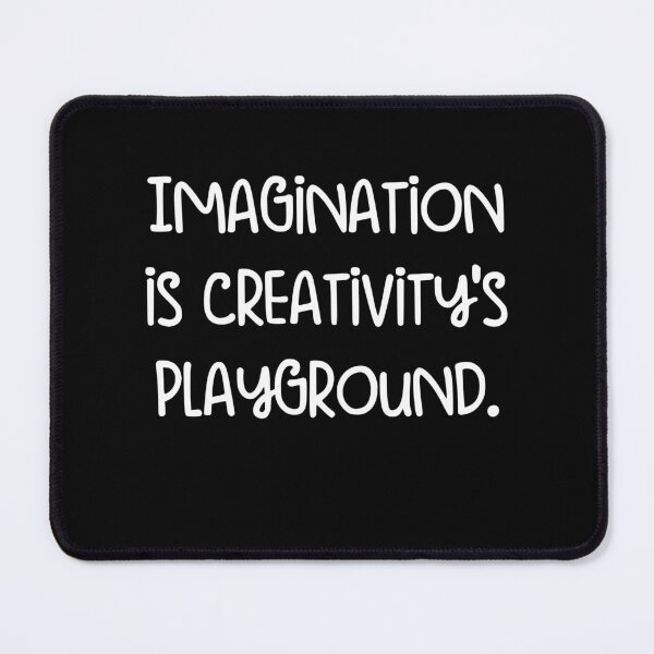 Item preview, Imagination is creativity's playground. designed and sold by pugshowsfashion.
