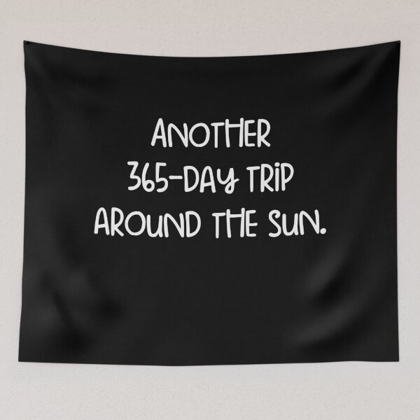 Item preview, Another 365-day trip around the sun. designed and sold by pugshowsfashion.