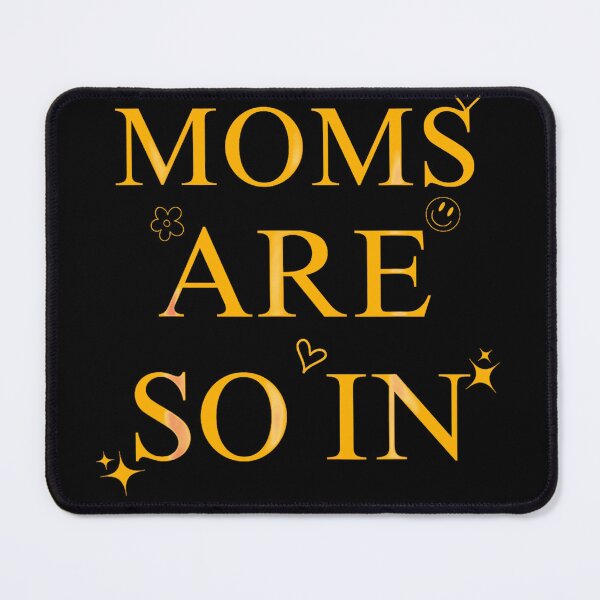 Item preview, Moms Are So In Trendy Mother's Day designed and sold by studiopekepeke.