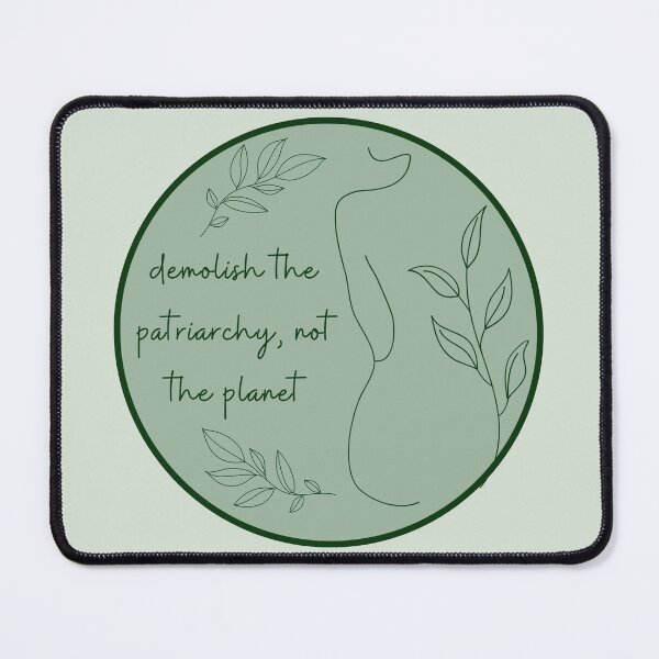 Item preview, demolish the patriarchy, not the planet designed and sold by kjwenzel11.