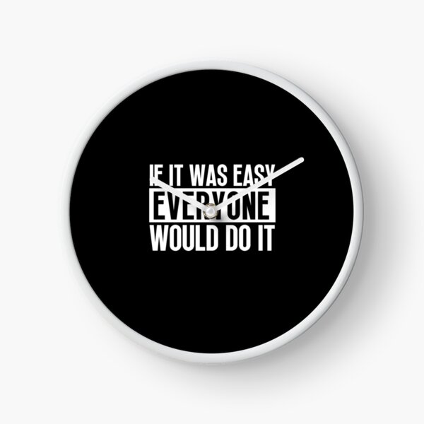 Item preview, Everyone do it - If it was easy everyone would do it designed and sold by SamStoreo X.