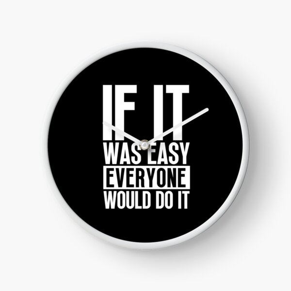 Item preview, Everyone do it - If it was easy everyone would do it designed and sold by SamStoreo X.
