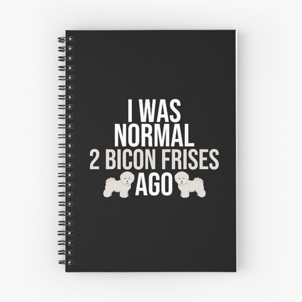 Item preview, I Was Normal 2 Bichon Frises Ago designed and sold by TheAnimalZ00.